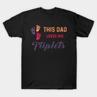 This Dad Loves His Triplets T-Shirt